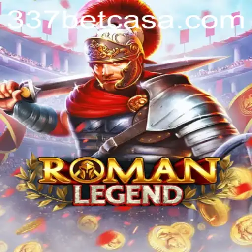 RomanLegend: An Epic Gaming Experience with 337bet